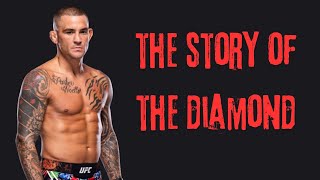 DUSTIN POIRIER  The Story of The Diamond [upl. by Ynatsyd976]