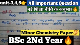 👉All Important Question 🔥BSc 2Nd Year Minor Chemistry 💯Unit 1 23 Chemistry 2Nd Paper NEP [upl. by Aicilram557]