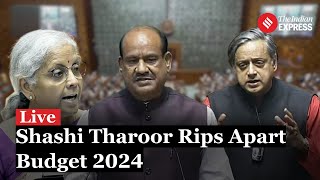 Shashi Tharoor Slams Centre Big Showdwn In Lok Sabha Over Budget 2024 [upl. by Airdnat]