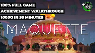 Maquette  100 Full Game Achievement Walkthrough FREE WITH XBOX GAME PASS 1000G IN 35 MINUTES [upl. by Limoli503]