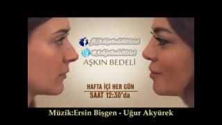 Aşkın Bedeli Jenerik Müziği [upl. by Tsirc]