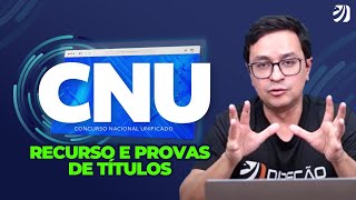 CNU RECURSO E PROVAS DE TÍTULOS TUDO O QUE VOCÊ PRECISA SABER [upl. by Aztin683]