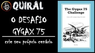 O DESAFIO GYGAX 75 Um incrível tutorial para campanhas vintage [upl. by Oretos974]