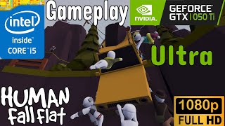 Human Fall Flat  GTX 1050 Ti Ultra Settings Tested [upl. by Herzel732]