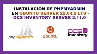 💻 Instalar phpMyAdmin en Ubuntu 22042  OCS Inventory Server 2110 [upl. by Ailen]