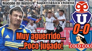 más expectativa que partido Reacción del Bostero U de chile vs Colo Colo superclásico chileno [upl. by Nolaj]