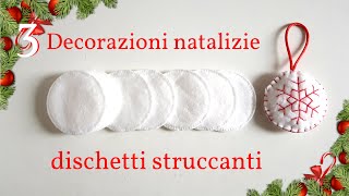 3 DECORAZIONI NATALIZIE con DISCHETTI STRUCCANTI di cotone [upl. by Ladnor]