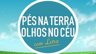 PÉS NA TERRA OLHOS NO CÉU  CD JOVEM  MENOS UM [upl. by Nahsaj897]