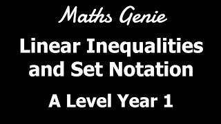 Linear Inequalities and Set Notation [upl. by Kcirneh]