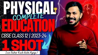 Physical Education Complete Syllabus ONESHOT for Boards 202324 with PYQ Class 12 CBSE Unit 110 🔥 [upl. by Rocker]