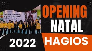 OPENING NATAL HAGIOS 2022 [upl. by Plossl]