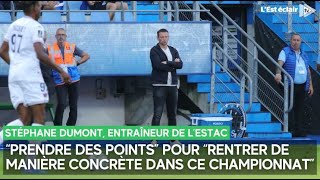 LEstac doit quotrentrer de manière concrète dans ce championnatquot en prenant des points à Bastia [upl. by Paton]