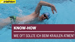 Kraulschwimmen Wie oft soll ich atmen Zweier und Dreierzug im Check  KNOWHOW [upl. by Stoller]