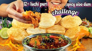 EATING 12 PURI amp SPICY ALOO DUM MATAR SABJI  PURI WITH ALOO DUM EATING CHALLENGE  LUCHI ALOO DUM [upl. by Lynea228]