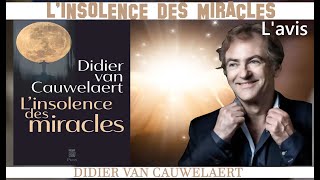 Linsolence des miracles de Didier Van Cauwelaert [upl. by Nehttam248]