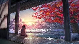 Fujita Maiko Hotaru  Slowed Reverb 8D Audio [upl. by Arodoet880]