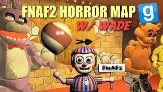 Five Nights At Freddys 2 GMod Horror Map w Wade [upl. by Ahseyd]