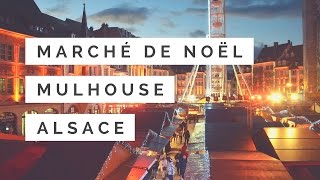 Marché de Noël 2015 ★ Mulhouse ★ Alsace [upl. by Ettenna]