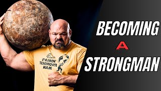 Becoming a Strongman [upl. by Talbott]