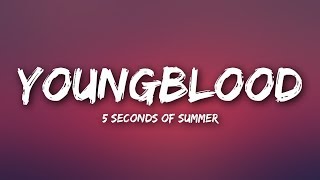 5 Seconds Of Summer  Youngblood Lyrics [upl. by Annawit]