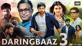 Daringbaaz 3 Full Movie 8k Varun  Tej  Lavanya Tripathi  Hindi  Dubbed Movies 2024 [upl. by Yanahs]