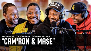 MAE amp CAM’RON MILLION DOLLAZ WORTH OF GAME EPISODE 246 [upl. by Rona]