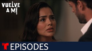 Vuelve a Mí  Episode 31  Telemundo English [upl. by Siroved]