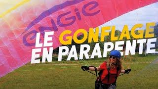 LE GONFLAGE EN PARAPENTE  Comprendre les techniques de base 💡 [upl. by Patric415]