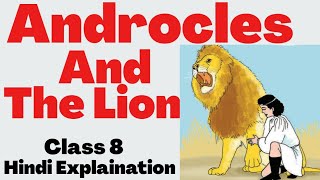 Androcles And The Lion Explaination in Hindi [upl. by Godard]