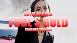 Fool’s Gold  Sofia Carson Instrumental Karaoke KARAOKampJ [upl. by Murray716]