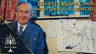 Tolkien DOES Have Canon and it Should be Respected My Thoughts  Building a World [upl. by Alcot]