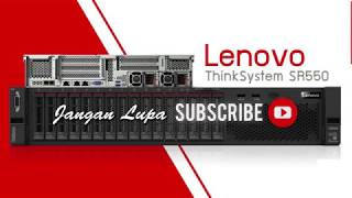 Upgrade HDD amp RAM Lenovo ThinkSystem SR550  xClarity Controller  AnugrahPratamacom [upl. by Erialcyram]