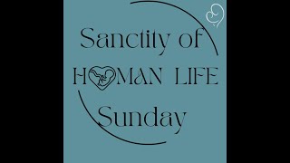 Sanctity of Human Life 2024 [upl. by Hillegass]