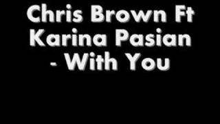 Chris Brown Ft Karina Pasian With You Remix [upl. by Rodrich]