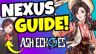 MUST WATCH NEXUS GUIDE  Best Traces Engravings amp Walkthrough Ash Echoes [upl. by Pachton]