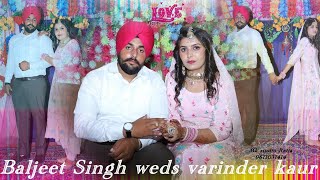 BALJEET SINGH WEDS VARINDER KAUR [upl. by Lyndes]