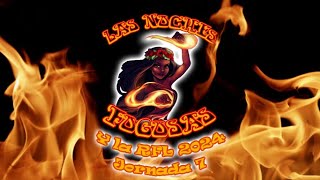 Las Noches Fogosas  La Ring of Fire League Jornada 7 [upl. by Simsar89]