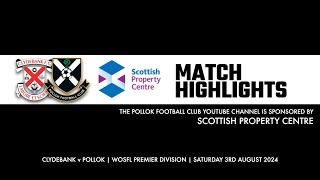 Clydebank v Pollok  3rd August 2024 [upl. by Abibah]