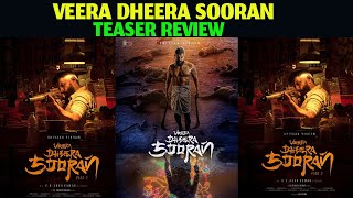 Veera Dheera Sooran  Teaser Review  Chiyaan Vikram  SJ Suryah SUArunkumar GVPrakash Kumar [upl. by Ahsaei]