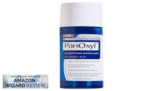 PanOxyl Clarifying Exfoliant with 2 Salicylic Acid BHA Liquid Exfoliant for Face ReviewB0C4WGV8WK [upl. by Dorrej]