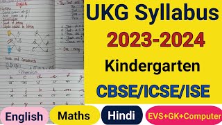 UKG All Subjects Latest Syllabus 20232024  UKG CBSE  ICSE ISE  SSC Syllabus  UKG Syllabus [upl. by Yahs]