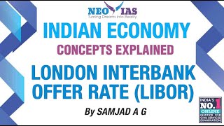 LONDON INTERBANK OFFER RATE LIBOR  INDIAN ECONOMY CONCEPTS EXPLAINED  SPEED ECONOMY  NEO IAS [upl. by Novia566]