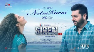 Siren  Netru Varai  Jayam Ravi  Anupama Parameshwaran  GV Prakash Kumar  Thamarai [upl. by Christoforo]