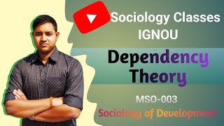 Dependency Theory of Underdevelopment  World system theory  Core amp Periphery  IGNOU MSO 003 [upl. by Labotsirc]