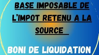 la retenue à la source  boni de liquidation [upl. by Aarika350]