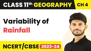 Class 11 Geography Chapter 4  Variability of Rainfall  Climate [upl. by Eelnyl]