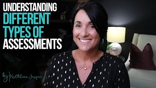 Understanding Different Types of Assessments  Kathleen Jasper [upl. by Amhsirak46]