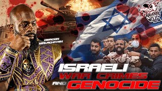 RAVENING WOLVES SHOW Episode 80  Israeli War Crimes and Genocide [upl. by Nagram]