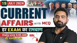 19 July Current Affairs 2024  Current Affairs Today  Current Affairs by Abhijeet Sir [upl. by Jennifer]