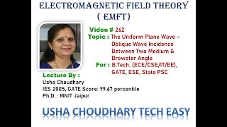 Video  262  The Uniform Plane Wave  Oblique Wave Incidence Between Two Medium and Brewster Angle [upl. by Hayashi893]